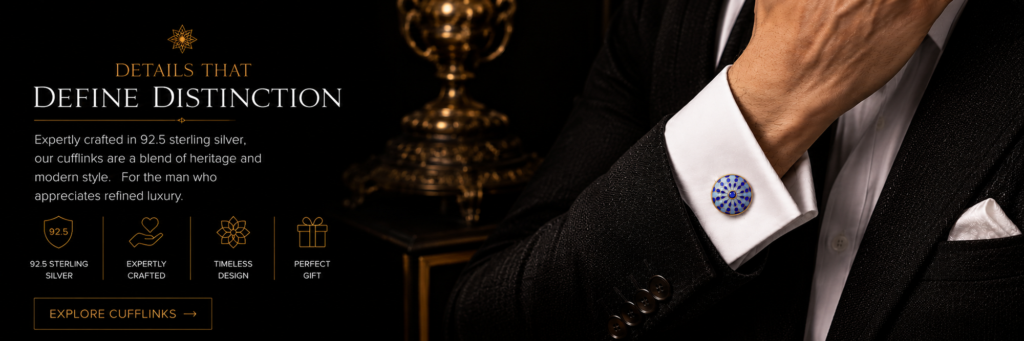 Man wearing a suit with cufflinks, featuring text about defining distinction.
